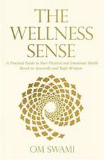 The Wellness Sense 9789351772620 Om Swami, Verzenden, Gelezen, Om Swami