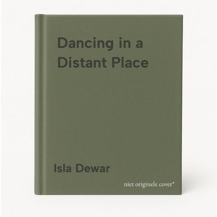 Dancing in a Distant Place 9780755300808 Isla Dewar, Boeken, Taal | Engels, Gelezen, Verzenden