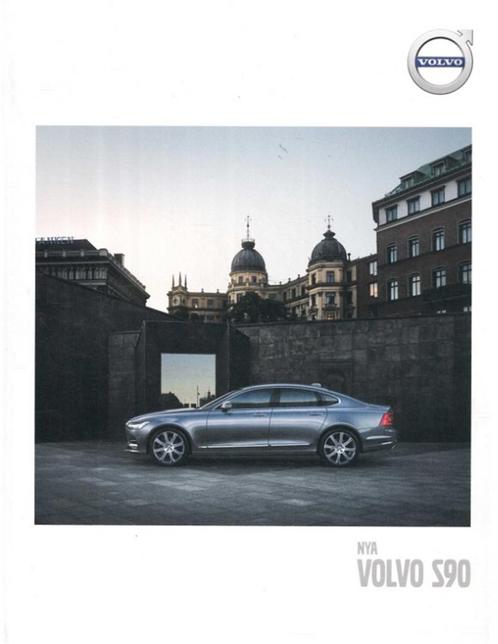 2016 VOLVO S90 BROCHURE ZWEEDS, Boeken, Auto's | Folders en Tijdschriften, Volvo