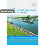 Artery - rivierlandschappen van de toekomst 9789023243137, Boeken, Verzenden, Gelezen