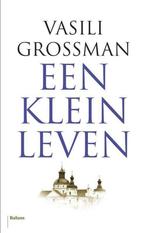 Klein leven 9789460038341 Vasili Grossman, Verzenden, Zo goed als nieuw, Vasili Grossman