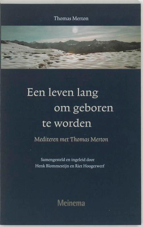 Een leven lang om geboren te worden 9789021138053, Boeken, Godsdienst en Theologie, Zo goed als nieuw, Verzenden