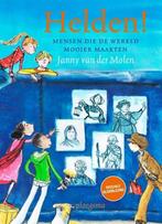 Helden Mensen die de wereld mooier maken 9789021680835, Verzenden, Zo goed als nieuw, Janny van der Molen