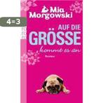 Auf die Größe kommt es an 9783499253225 Mia Morgowski, Boeken, Verzenden, Gelezen, Mia Morgowski