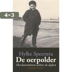 Oerpolder 9789025429775 Hylke Speerstra, Boeken, Verzenden, Gelezen, Hylke Speerstra