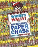 Wheres Wally? The Incredible Paper Chas 9781406324464, Gelezen, Martin Handford, Verzenden