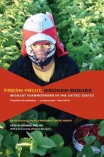 Fresh Fruit Broken Bodies 9780520275140 Seth M Holmes, Boeken, Verzenden, Gelezen, Seth M Holmes