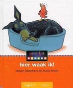 Hier waak ik! / Veilig leren lezen / 3 9789027608598, Verzenden, Gelezen, Mirjam Oldenhave