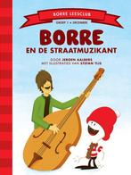 Borre en de straatmuzikant / De Gestreepte Boekjes, Gelezen, [{:name=>'Jeroen Aalbers', :role=>'A01'}, {:name=>'Stefan Tijs', :role=>'A12'}]