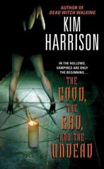 The Good, the Bad, and the Undead 9780060572976 Kim Harrison, Boeken, Verzenden, Gelezen, Kim Harrison
