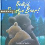 Bedtijd Daantje Beer! 9789045414157 Catherine Walters, Verzenden, Zo goed als nieuw, Catherine Walters
