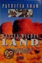 Weites wildes Land 9783404123421 Patricia Shaw, Gelezen, Patricia Shaw, Verzenden