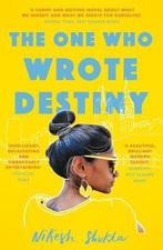 The One Who Wrote Destiny 9781786492807 Nikesh Shukla, Verzenden, Gelezen, Nikesh Shukla