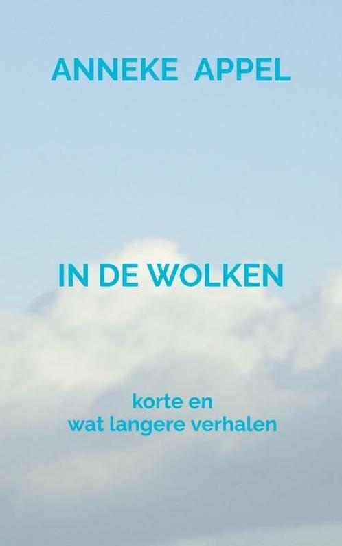 in de wolken 9789464927832 Anneke Appel, Boeken, Literatuur, Zo goed als nieuw, Verzenden