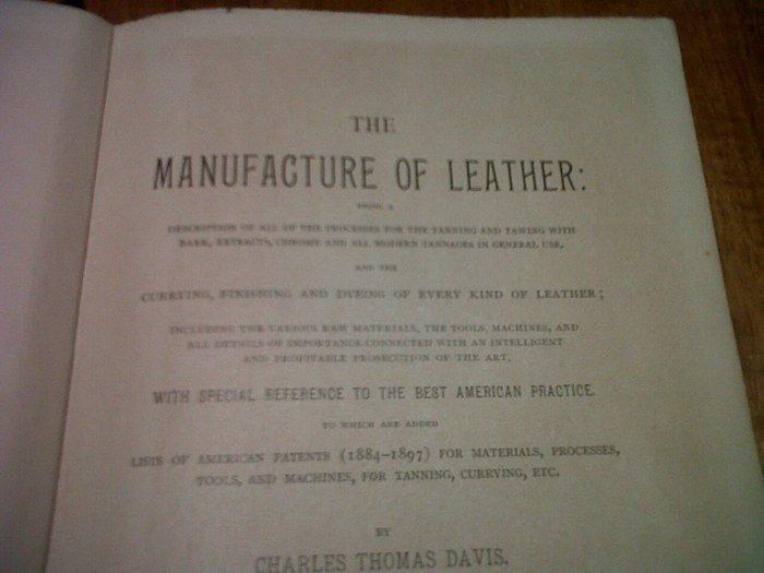 Charles Thomas Davis - The Manufacture of Leather -, Antiek en Kunst, Antiek | Boeken en Bijbels