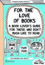 For the Love of Books 9783791371542 Boucher f, Gelezen, Boucher f, Verzenden