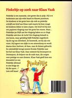 Pinkeltje op zoek naar Klaas Vaak / Pinkeltje 9789047513360, Verzenden, Gelezen, Dick Laan