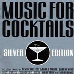 cd - Various Artists - Music for Cocktails Silver Edition..., Verzenden, Zo goed als nieuw