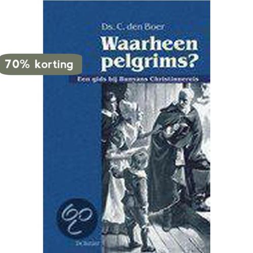 Waarheen Pelgrims 9789033605345 C. den Boer, Boeken, Godsdienst en Theologie, Zo goed als nieuw, Verzenden