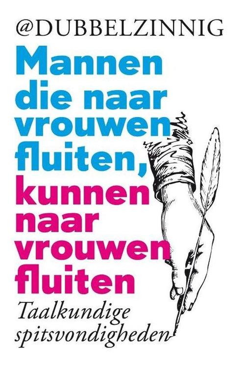 Mannen die naar vrouwen fluiten, kunnen naar vrouwen, Boeken, Overige Boeken, Ophalen of Verzenden