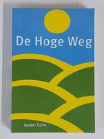 HOGE WEG, DE 9789070048280 Kuhn, Verzenden, Gelezen, Kuhn