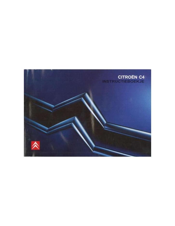 2005 CITROEN C4 INSTRUCTIEBOEKJE NEDERLANDS, Auto diversen, Handleidingen en Instructieboekjes
