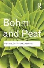Science, Order and Creativity / Routledge Classics, Verzenden, Zo goed als nieuw, David Bohm