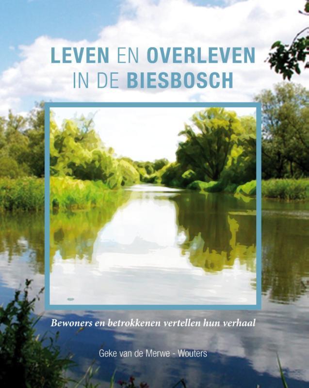 Leven en overleven in de Biesbosch 9789075703399, Boeken, Reisgidsen, Zo goed als nieuw, Verzenden
