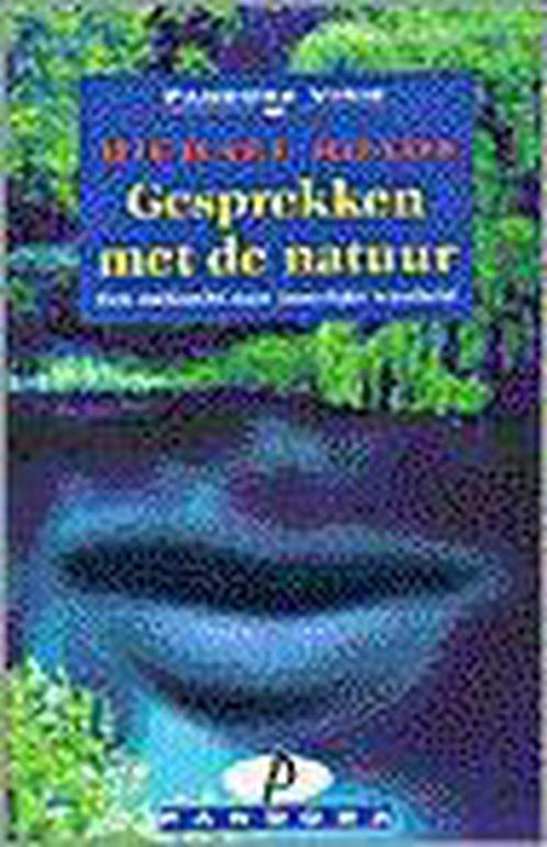 Gesprekken met de natuur / Pandora Visie 9789025457099, Boeken, Esoterie en Spiritualiteit, Gelezen, Verzenden