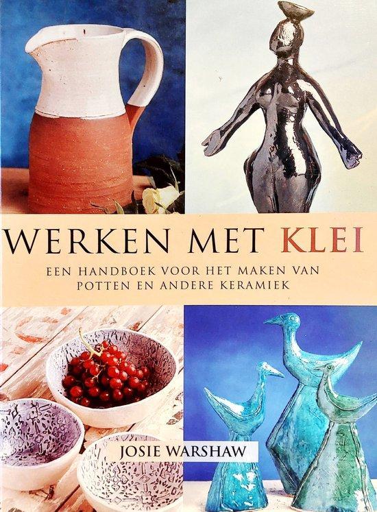 Werken met klei 9789059471580 J. Warshaw, Boeken, Overige Boeken, Zo goed als nieuw, Verzenden