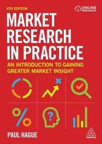 Market Research in Practice 9781398602823, Boeken, Economie, Management en Marketing, Zo goed als nieuw, Verzenden