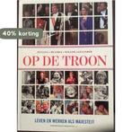 Op de troon , Juliana , Beatrix , Willem Alexander, Verzenden, Gelezen, Peter Klein Beernink e.a.