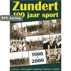 Zundert 100 jaar sport 1900-2000 9789090182957, Verzenden, Zo goed als nieuw