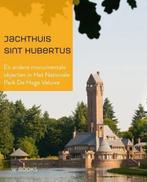 Jachthuis Sint Hubertus 9789462580961, Boeken, Kunst en Cultuur | Architectuur, Verzenden, Zo goed als nieuw