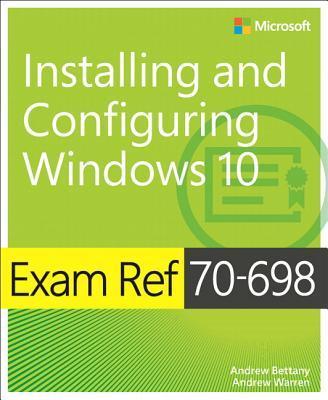 Exam Ref 70 698 Installing and Configuring Win 9781509302956, Boeken, Wetenschap, Zo goed als nieuw, Verzenden