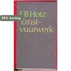 Ernstvuurwerk / Grote ABC / nr. 308 9789029521017 F.B. Hotz, Verzenden, Gelezen, F.B. Hotz