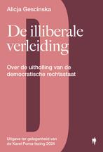 De illiberale verleiding / Cahiers Karel Poma-lezing, Boeken, Verzenden, Zo goed als nieuw, Alicja Gescinska