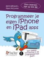 Programmeer je eigen iPhone en iPad apps 9789059056039, Boeken, Gelezen, Gloria Winquist, Matt Mccarthy, Verzenden