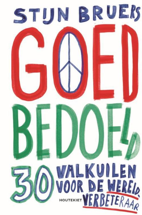 Goed bedoeld 9789052402765 Stijn Bruers, Boeken, Overige Boeken, Zo goed als nieuw, Verzenden