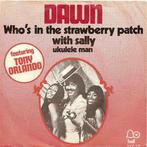 Single vinyl / 7 inch - Dawn - Whos In The Strawberry Pa..., Verzenden, Zo goed als nieuw, 7 inch, Pop