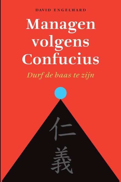 Managen volgens Confucius 9789043029773 David Engelhard, Boeken, Economie, Management en Marketing, Zo goed als nieuw, Verzenden