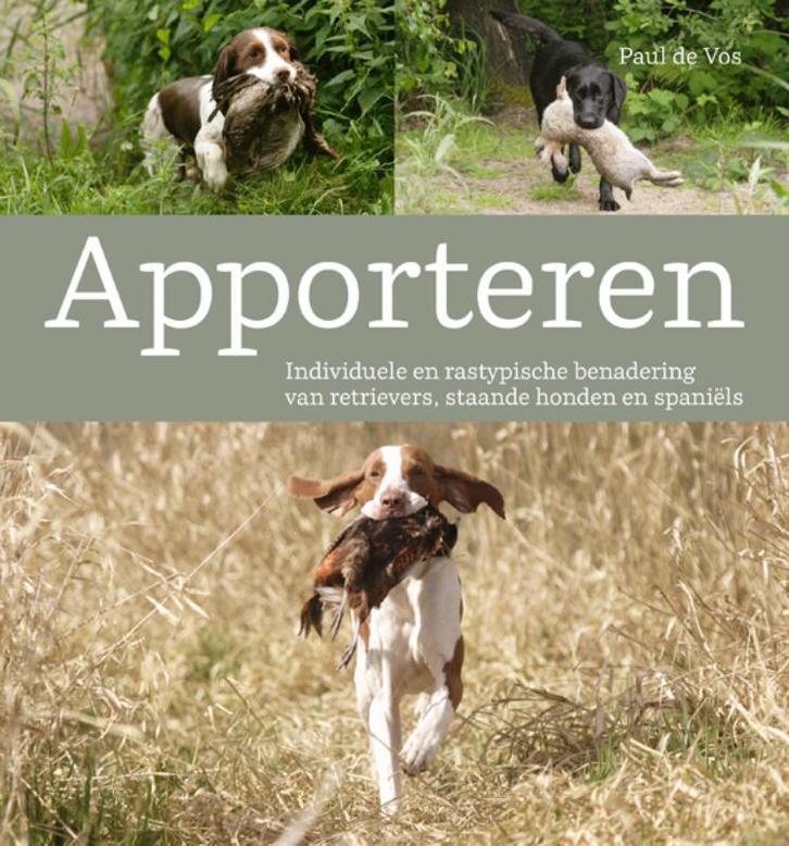 Apporteren 9789059723412 Paul de Vos, Boeken, Hobby en Vrije tijd, Gelezen, Verzenden