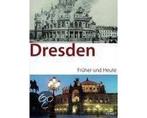 Dresden früher und heute - Dresden früher und heute, Boeken, Reisgidsen, Ophalen of Verzenden, Nieuw