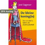 De kleine koning(in) 9789021551852 José Sagasser, Verzenden, Gelezen, José Sagasser