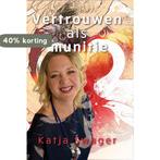 Vertrouwen als munitie 9789081941112 Katja Swager, Verzenden, Zo goed als nieuw, Katja Swager