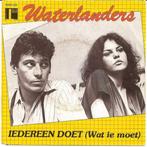 Single - Waterlanders - Iedereen Doet (Wat Ie Moet), Verzenden, Nieuw in verpakking