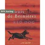 Red Dog 9780436256172 Louis de BerniÃ¨res, Verzenden, Zo goed als nieuw, Louis de BerniÃ¨res