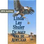 ROEP VAN DE ADELAAR 9789026972188 SHULER, Boeken, Verzenden, Gelezen, SHULER