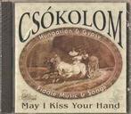 cd - CsÃ³kolom - May I Kiss Your Hand, Verzenden, Zo goed als nieuw