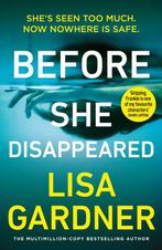 Before She Disappeared 9781787464377 Lisa Gardner, Verzenden, Gelezen, Lisa Gardner